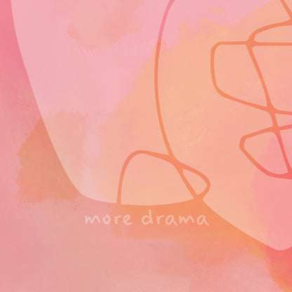 More Drama